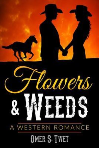 Cover for Omer S. Twet · Flowers &amp; Weeds (Paperback Book) (2017)