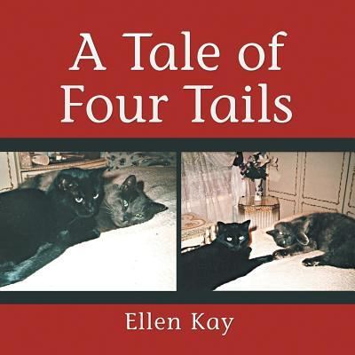 Cover for Ellen Kay · A Tale of Four Tails (Paperback Book) (2017)