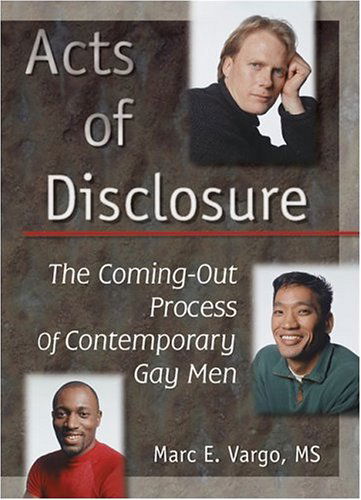 Cover for Marc E. Vargo · Acts of Disclosure: The Coming-Out Process of Contemporary Gay Men (Paperback Book) (1998)