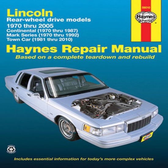 Lincoln RWD covering Continental (70-87) Mark Series (70-92) Town Car (81-10) Haynes Repair Manual (USA): 70-10 - Haynes Publishing - Books - Haynes Publishing - 9781563928123 - June 10, 2010