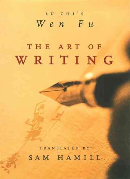 Cover for Lu Chi · The Art of Writing: Lu Chi's Wen Fu (Rev) (Paperback Book) (2000)