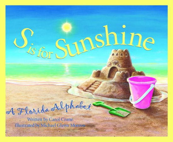 Cover for Carol Crane · S is for Sunshine: a Florida Alphabet (Discover America State by State) (Inbunden Bok) (2000)