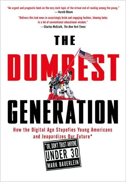 Cover for Mark Bauerlein · The Dumbest Generation (Paperback Book) (2009)