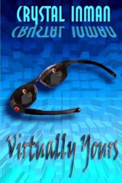 Cover for Crystal Inman · Virtually Yours (Paperback Book) (2015)