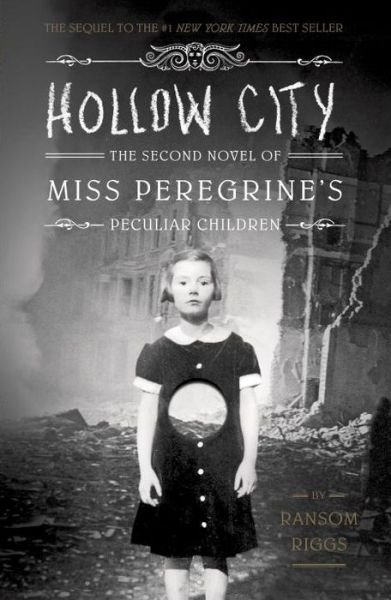 Cover for Ransom Riggs · Hollow City: The Second Novel of Miss Peregrine's Peculiar Children - Miss Peregrine's Peculiar Children (Gebundenes Buch) (2014)