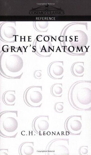 The Concise Gray's Anatomy - Henry Gray - Bøger - Cosimo Classics - 9781596052123 - 1. august 2005