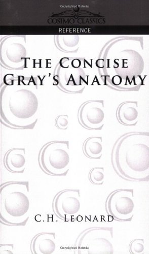 The Concise Gray's Anatomy - Henry Gray - Livros - Cosimo Classics - 9781596052123 - 1 de agosto de 2005