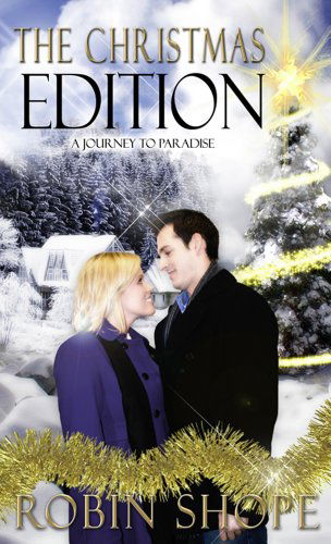 Cover for Robin Shope · The Christmas Edition: A Journey to Paradise (Paperback Book) (2010)