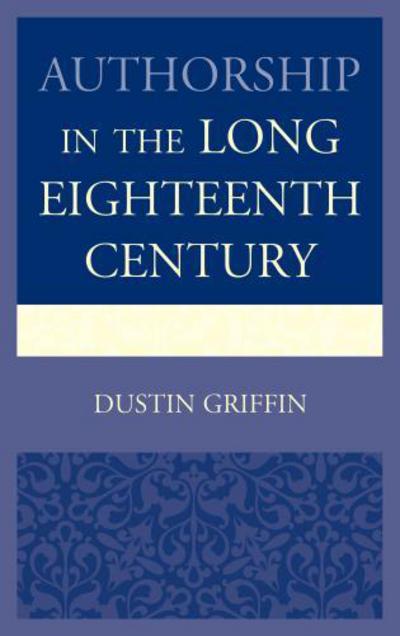 Cover for Dustin Griffin · Authorship in the Long Eighteenth Century (Paperback Book) (2015)