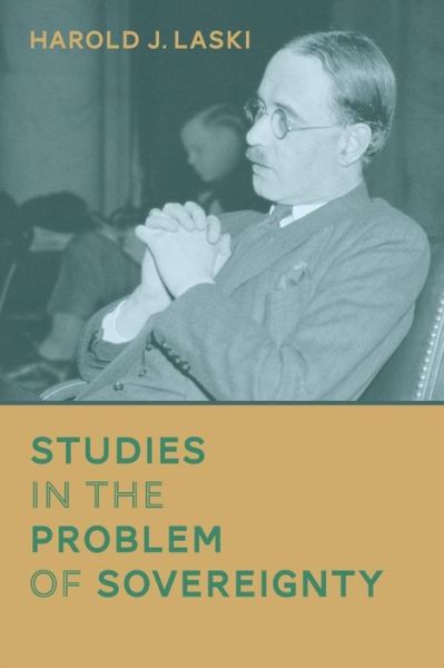 Cover for Harold J Laski · Studies in the Problem of Sovereignty (Paperback Book) (2014)