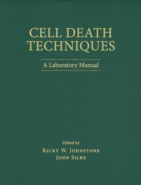 Cover for Ricky Johnstone · Cell Death Techniques: A Laboratory Manual (Hardcover Book) (2015)