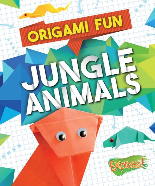 Cover for Robyn Hardyman · Jungle Animals - Origami Fun (Hardcover Book) (2019)