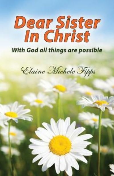 Cover for Elaine Michele Fipps · Dear Sister in Christ (Paperback Book) (2013)
