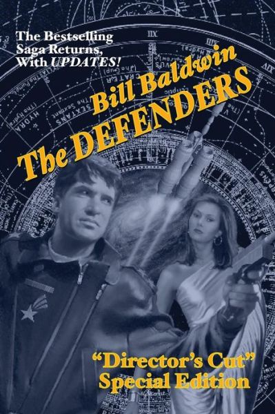 Cover for Bill Baldwin · The Defenders: Director's Cut Edition (The Helmsman Saga Book 5) (Paperback Book) (2014)