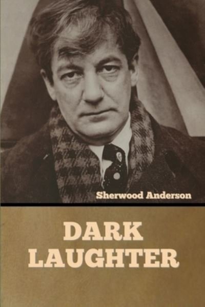 Cover for Sherwood Anderson · Dark Laughter (Paperback Book) (2022)