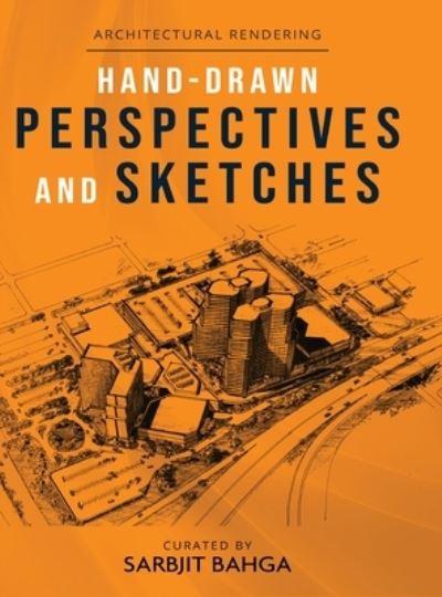 Cover for Sarbjit Bahga · Hand-drawn Perspectives and Sketches (Hardcover Book) (2021)