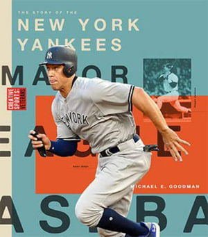 New York Yankees - Michael E. Goodman - Books - Creative Company, The - 9781640263123 - January 15, 2021