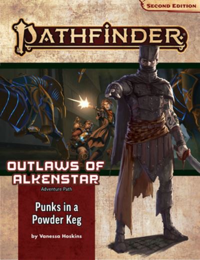 Cover for Vanessa Hoskins · Pathfinder Adventure Path: Punks in a Powderkeg (Outlaws of Alkenstar 1 of 3) (P2) - PATHFINDER ADV PATH OUTLAWS ALKENSTAR 1 (P2) (Paperback Book) (2022)