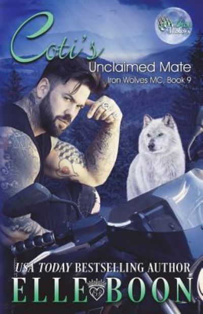 Cover for Elle Boon · Coti's Unclaimed Mate (Paperback Book) (2018)