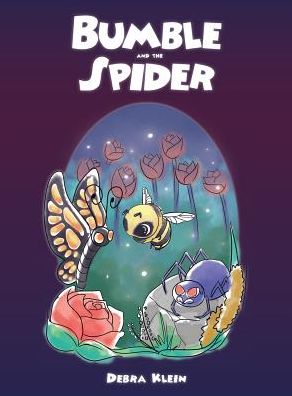 Cover for Debra Klein · Bumble and the Spider (Hardcover Book) (2018)