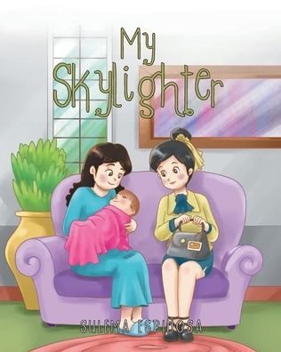 Cover for Sulema Espinosa · My Skylighter (Book) (2022)