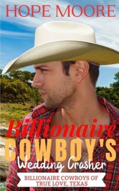 Cover for Hope Moore · Billionaire Cowboy's Wedding Crasher (Paperback Book) (2020)