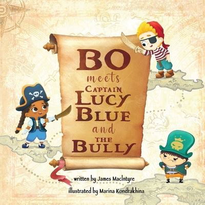 Cover for James MacIntyre · Bo Meets Captain Lucy Blue and the Bully (Book) (2022)