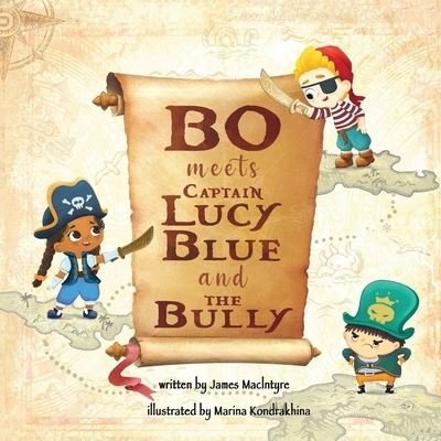 James MacIntyre · Bo Meets Captain Lucy Blue and the Bully (Bok) (2022)