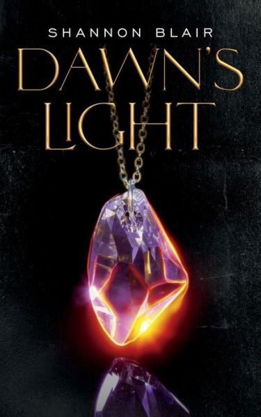 Cover for Shannon Blair · Dawn's Light (Paperback Book) (2021)