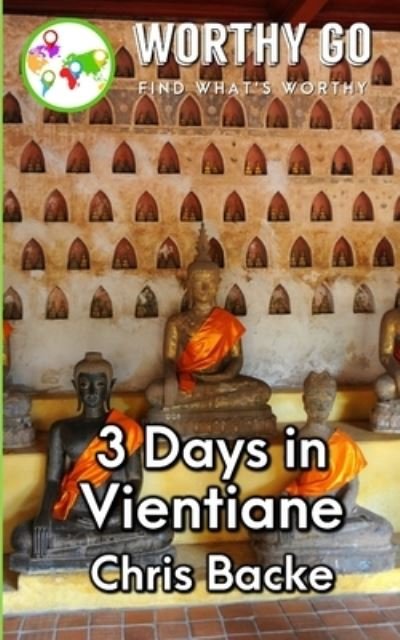 Cover for Chris Backe · 3 Days in Vientiane (Paperback Book) (2020)