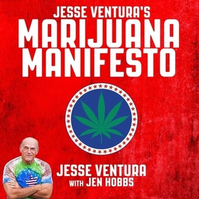 Jesse Ventura's Marijuana Manifesto - Jesse Ventura - Music - Tantor Audio - 9781665295123 - September 6, 2016