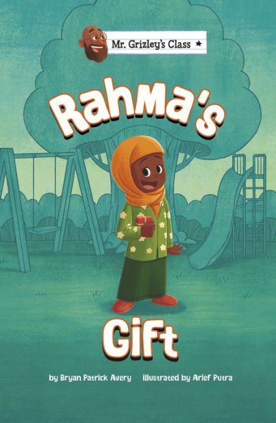 Cover for Bryan Patrick Avery · Rahma's Gift (Hardcover Book) (2022)