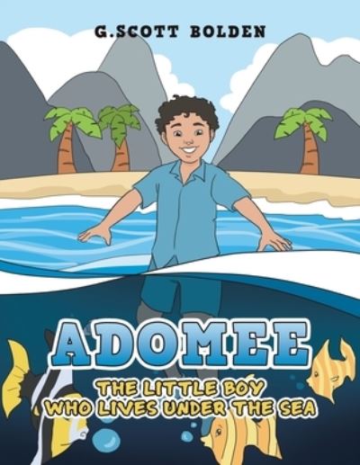 Cover for G. Scott Bolden · Adomee (Book) (2022)