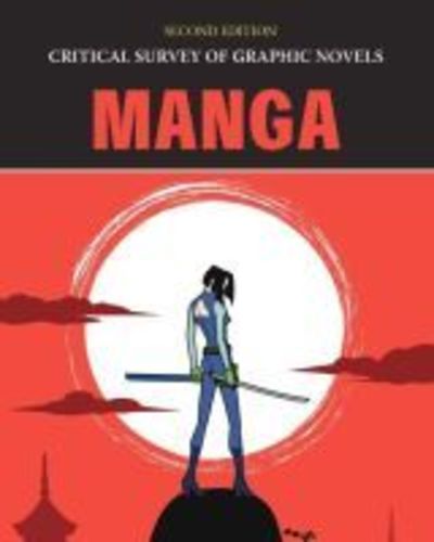 Manga - Critical Survey of Graphic Novels - Salem Press - Kirjat - H.W. Wilson Publishing Co. - 9781682179123 - perjantai 30. marraskuuta 2018