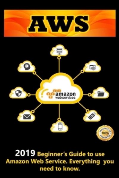 Aws - Andrew Newton - Books - Independently Published - 9781694468123 - September 21, 2019