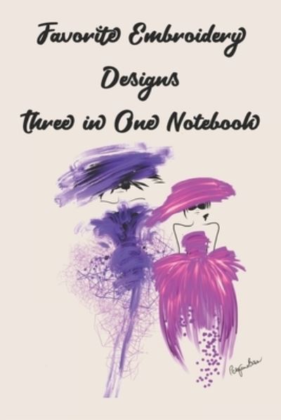 Cover for P J Brown · Favorite Embroidery Designs Three in One Notebook (Paperback Book) (2019)