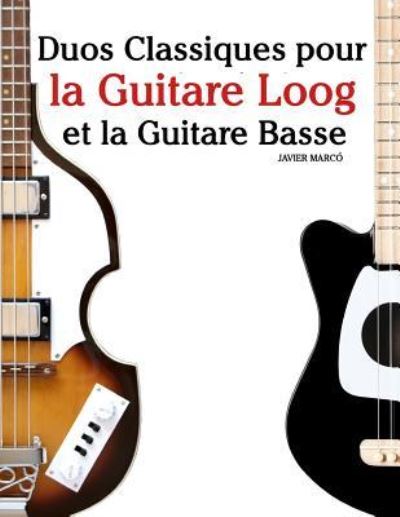 Cover for Marc · Duos Classiques Pour La Guitare Loog Et La Guitare Basse (Pocketbok) (2018)