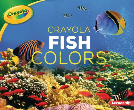 Cover for Christy Peterson · Crayola (R) Fish Colors (Paperback Book) (2021)