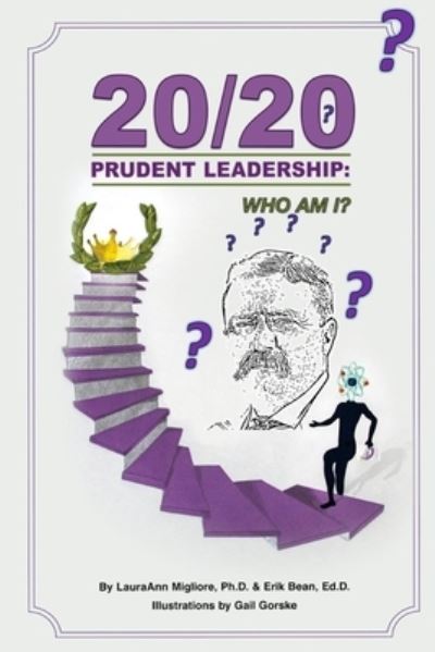 20/20 Prudent Leadership - Erik Bean - Books - Abundant Knowledge, LLC - 9781734780123 - May 22, 2020