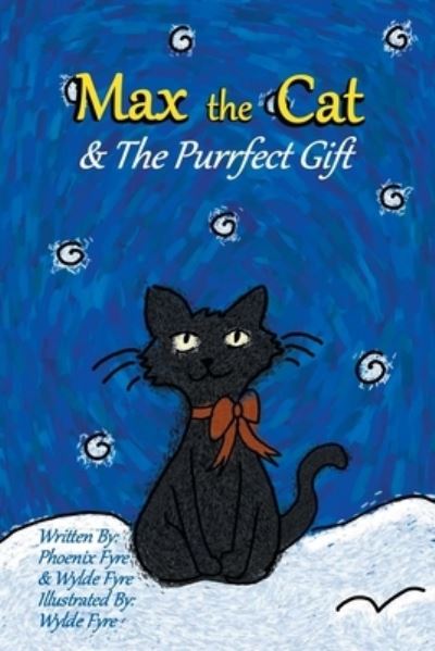 Cover for Phoenix Fyre · Max the Cat &amp; The Purrfect Gift (Paperback Book) (2020)