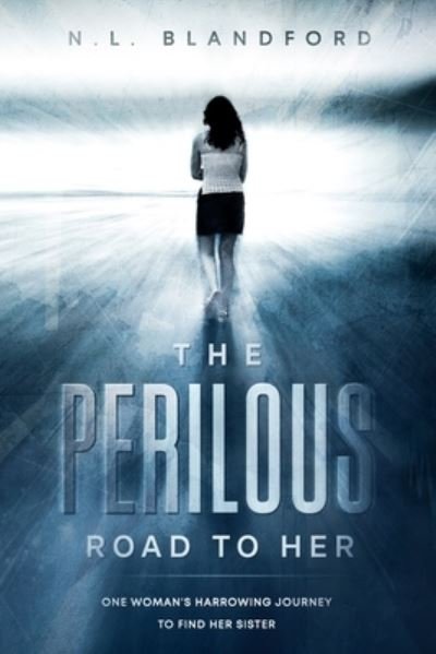 Cover for N L Blandford · The Perilous Road To Her (Taschenbuch) (2021)