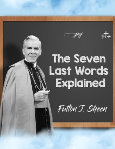 Cover for Allan Smith · The Seven Last Words Explained (Paperback Book) (2021)