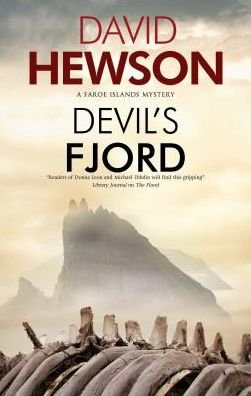 Cover for David Hewson · Devil's Fjord - A Faroe Islands Mystery (Hardcover Book) [Main edition] (2019)