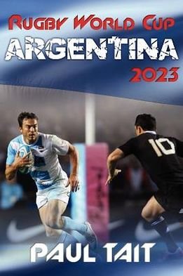 Cover for Paul Tait · Rugby World Cup Argentina 2023 (Taschenbuch) (2012)