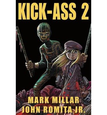 Kick-Ass 2 - Mark Millar - Books - Titan Books Ltd - 9781781166123 - April 9, 2013