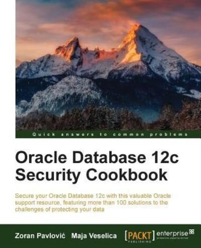 Cover for Zoran Pavlovic · Oracle Database 12c Security Cookbook (Paperback Book) (2016)