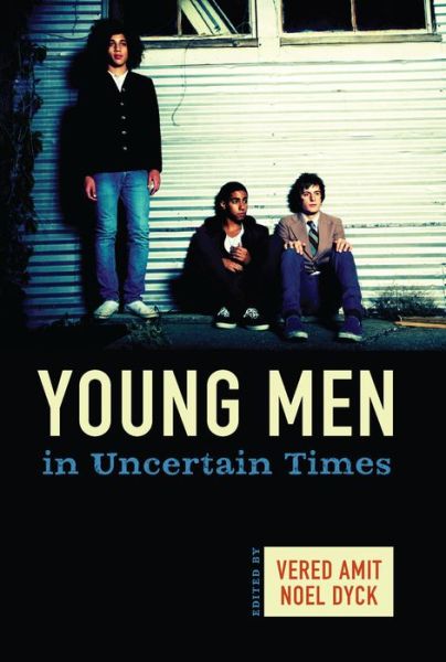 Cover for Vered Amit · Young Men in Uncertain Times (Paperback Book) (2013)