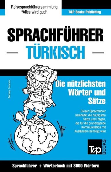 Cover for Andrey Taranov · Sprachfuhrer Deutsch-turkisch Und Thematischer Wortschatz Mit 3000 Wortern (Paperback Book) (2015)