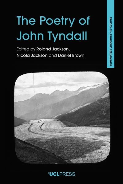 Cover for The Poetry of John Tyndall - Comparative Literature and Culture (Innbunden bok) (2020)