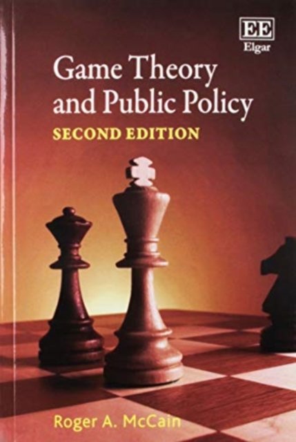 Cover for Roger A. McCain · Game Theory and Public Policy, Second Edition (Taschenbuch) (2017)